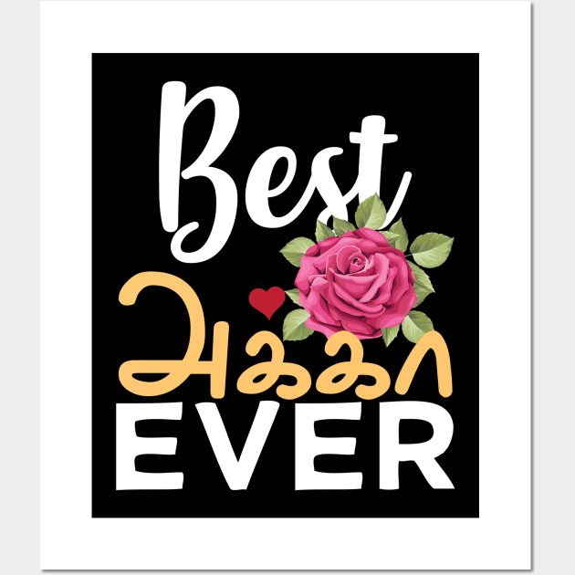 Best Tamil Sister Ever Tamil Akka Elder Sister Design Wall Art by alltheprints